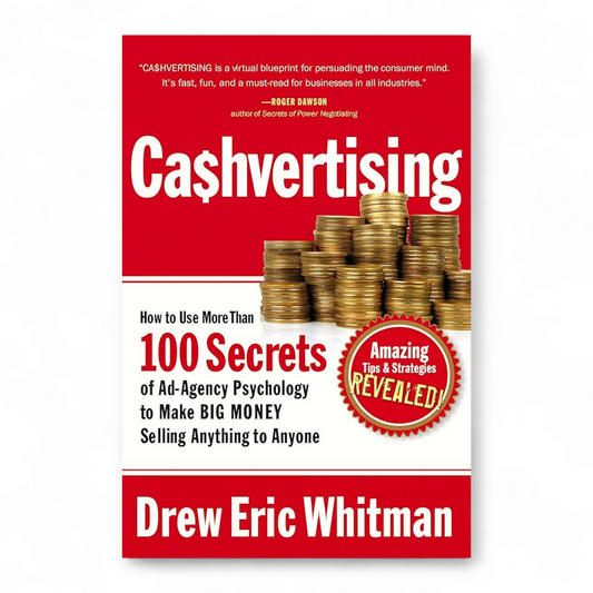 Cashvertising  by Drew Eric Whitman