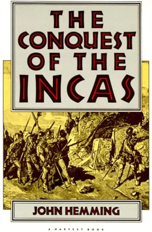 The conquest of the Incas by John Hemming book cover