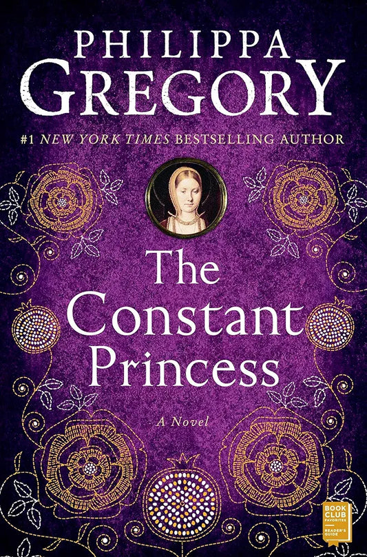 The Constant Princess by Philippa Gregory