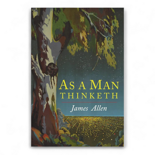 As A Man Thinketh