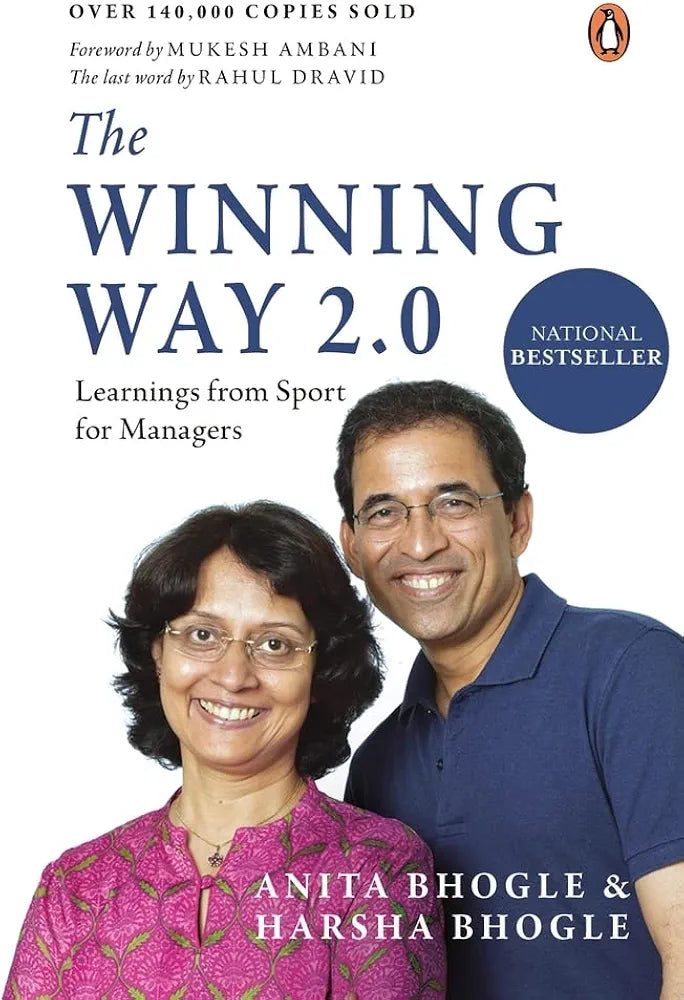 The Winning Way 2.0: Learnings from Sport for Managers by Anita Bhogle