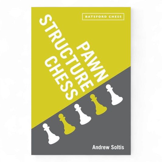 Pawn Structure Chess – Andy Soltis