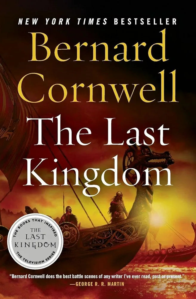 The Last Kingdom by Bernard Cornwell