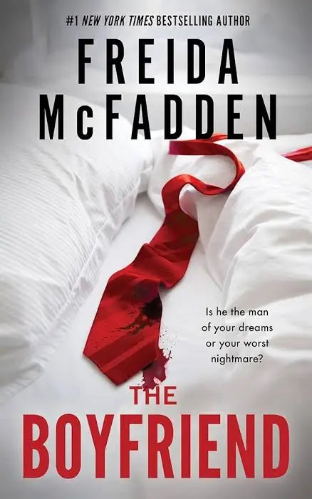 The Boyfriend
Book by Freida McFadden
