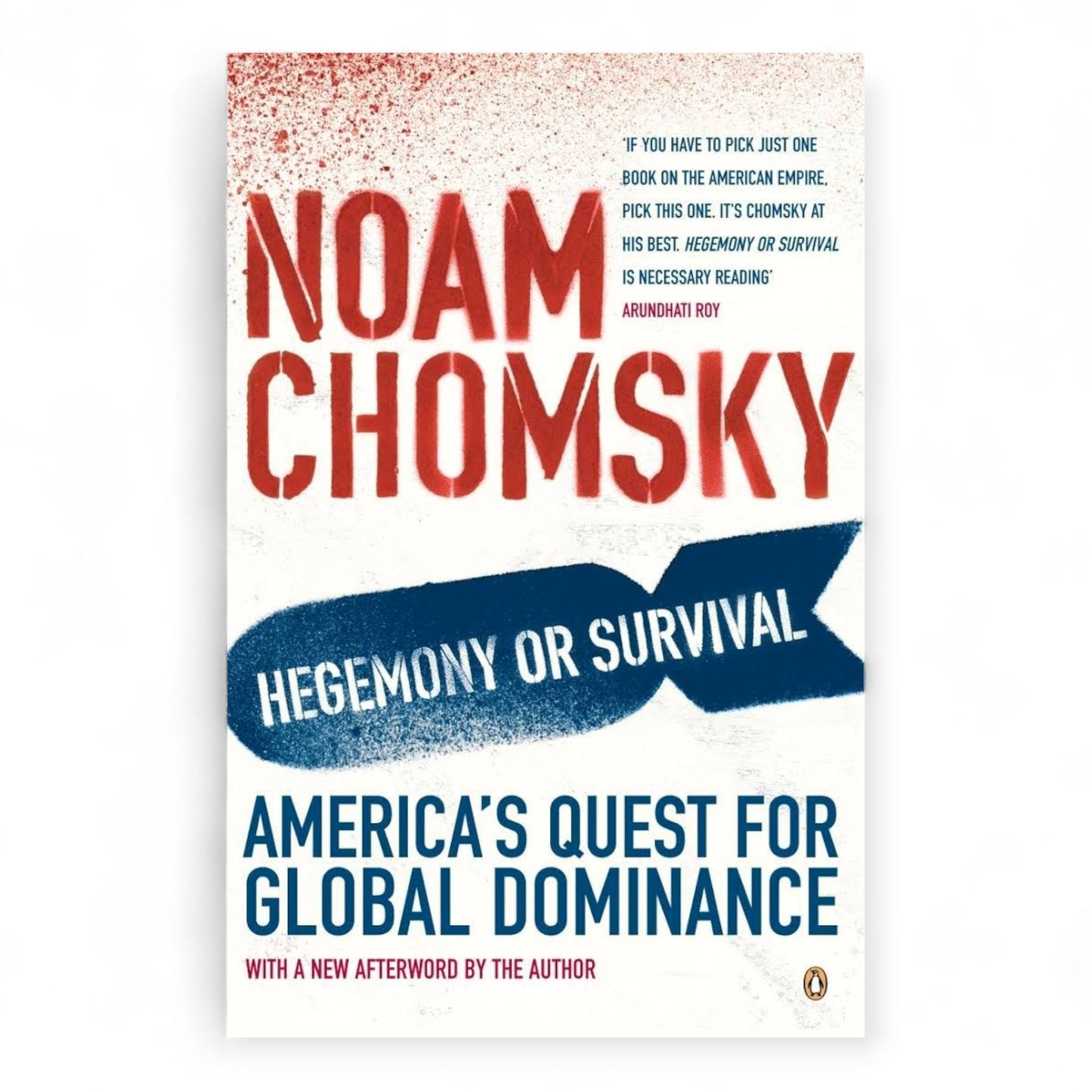 Hegemony or Surviva by Noam Chomsky
