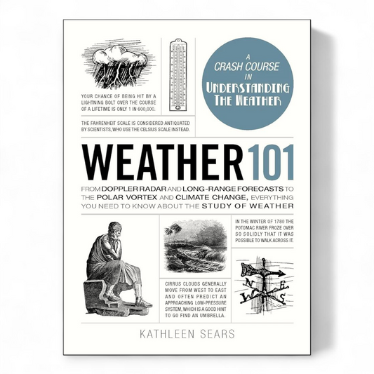 Weather 101 by Kathleen Sears