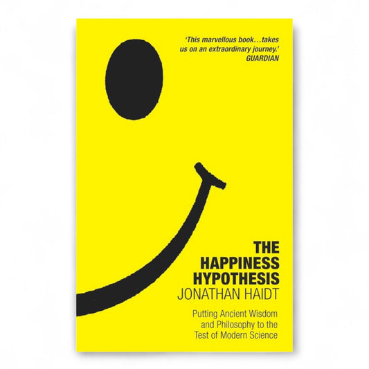The Happiness Hypothesis by Jonathan Haidt