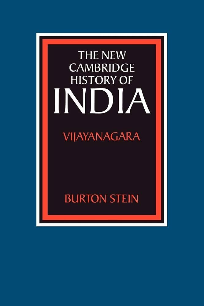 The New Cambridge History of India: Vijayanagara by Burton Stein