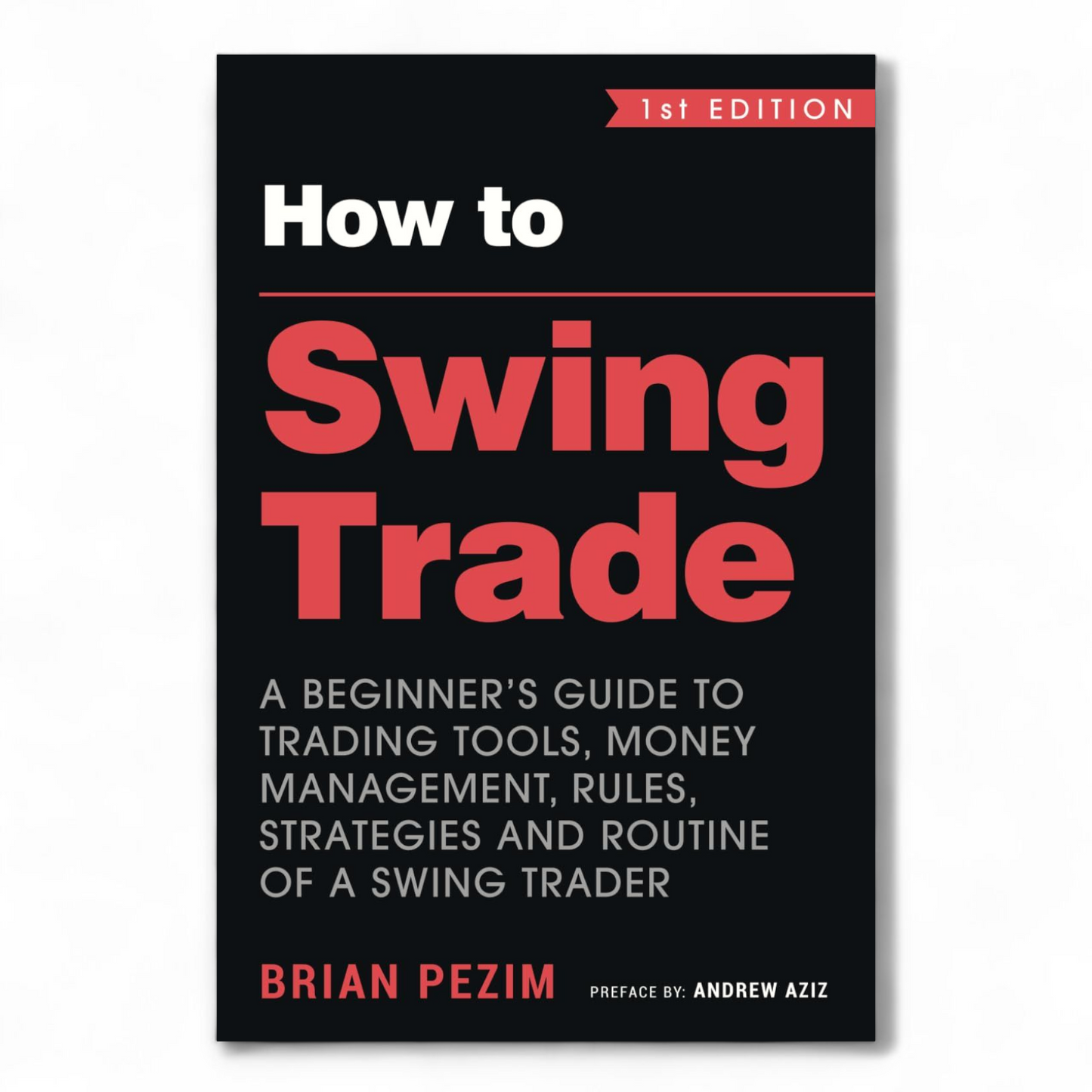 How To Swing Trade by Brian Pezim
