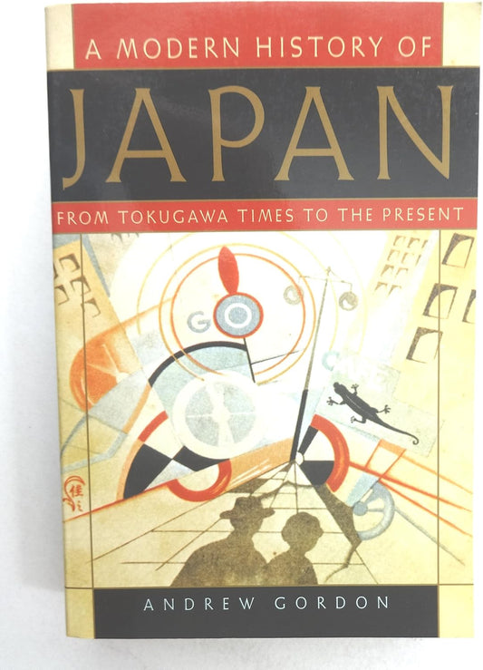 Japan: A Modern History by  Andrew Gordon
