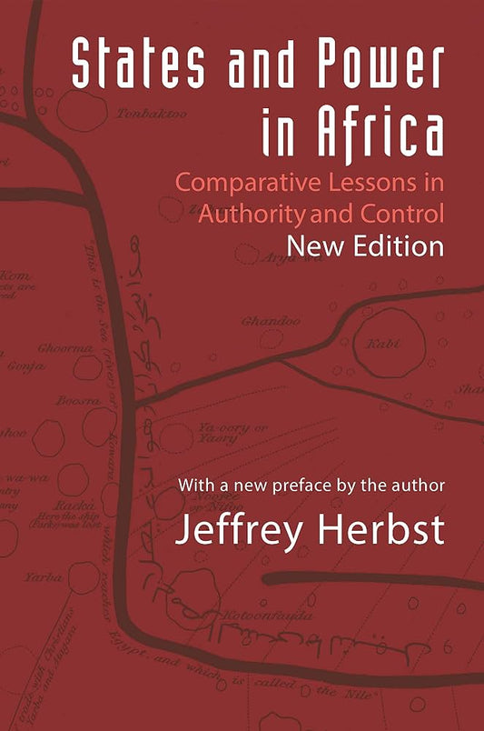 States and Power in Africa: Comparative Lessons in Authority and Control — Jeffrey Herbst book cover