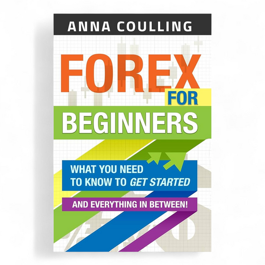 Forex For Beginners by Anna Coulling