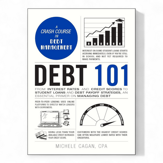Debt 101 by Michele Cagan