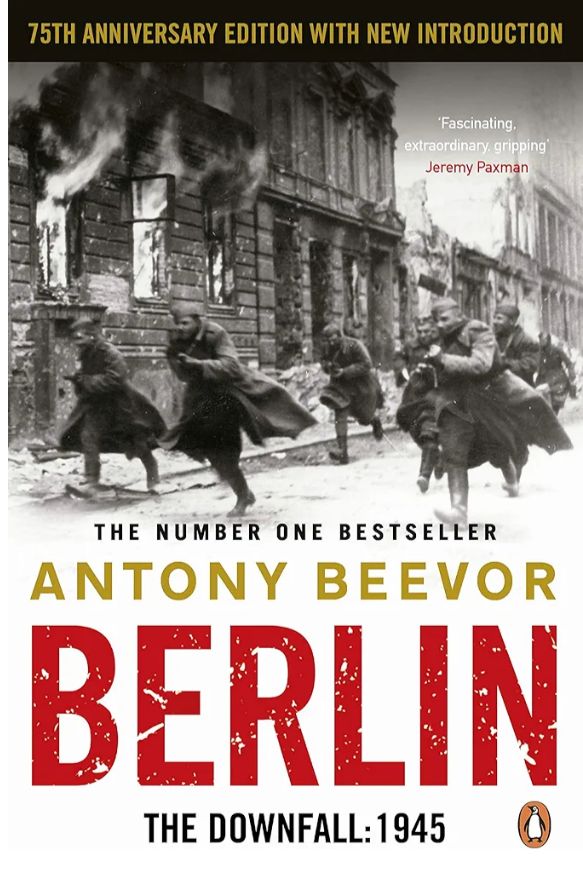 Berlin: The Downfall 1945
Book by Antony Beevor