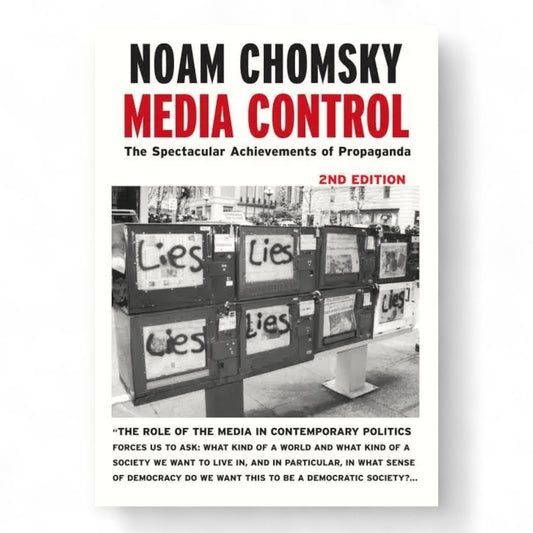 Media Control
by Noam Chomsky