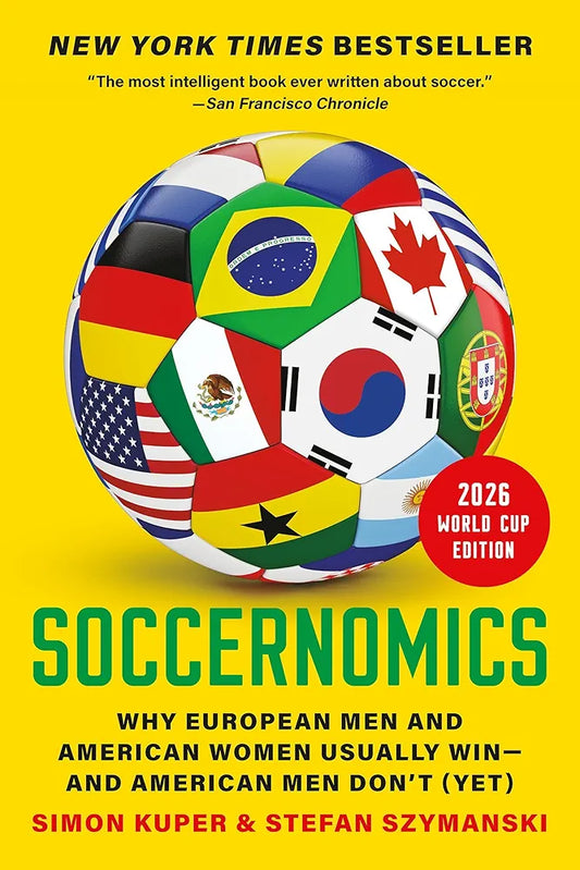 Soccernomics (2026 World Cup Edition) by Simon Kuper