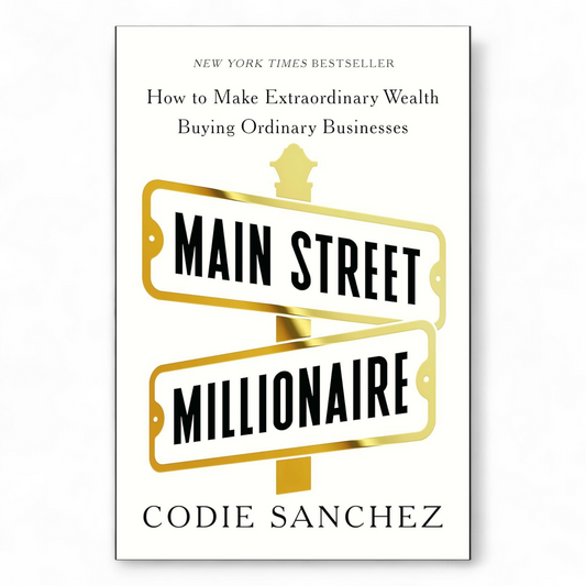 Main Street Millionaire by Codie Sanchez