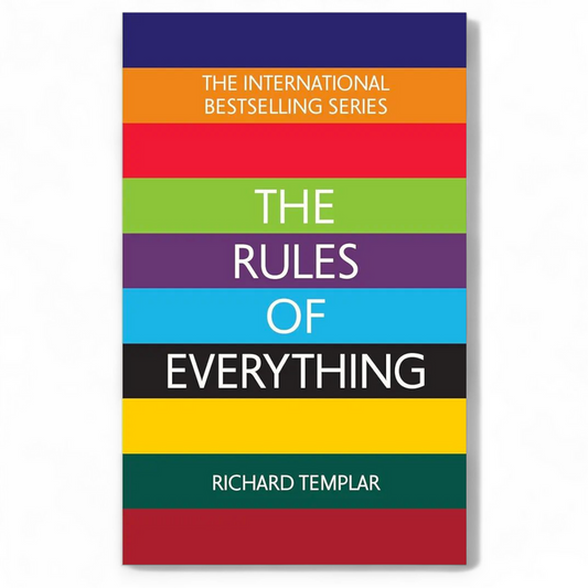 The Rules of Everything by Richard Templar