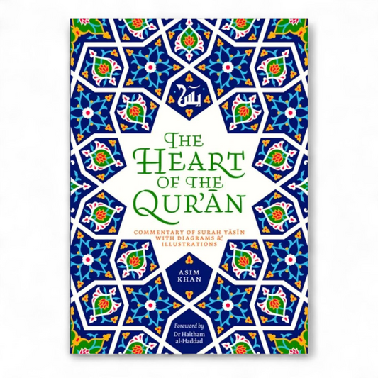 The Heart of the Qur'an by Asim Khan