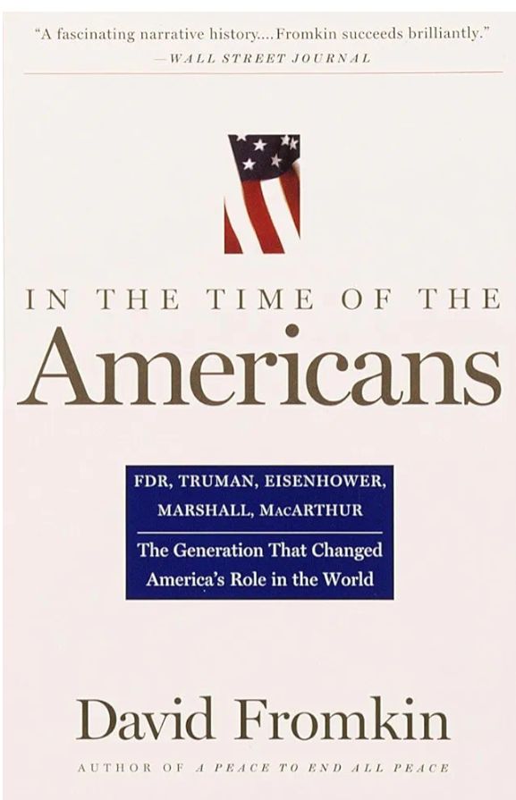 In the time of the Americans
Book by David Fromkin