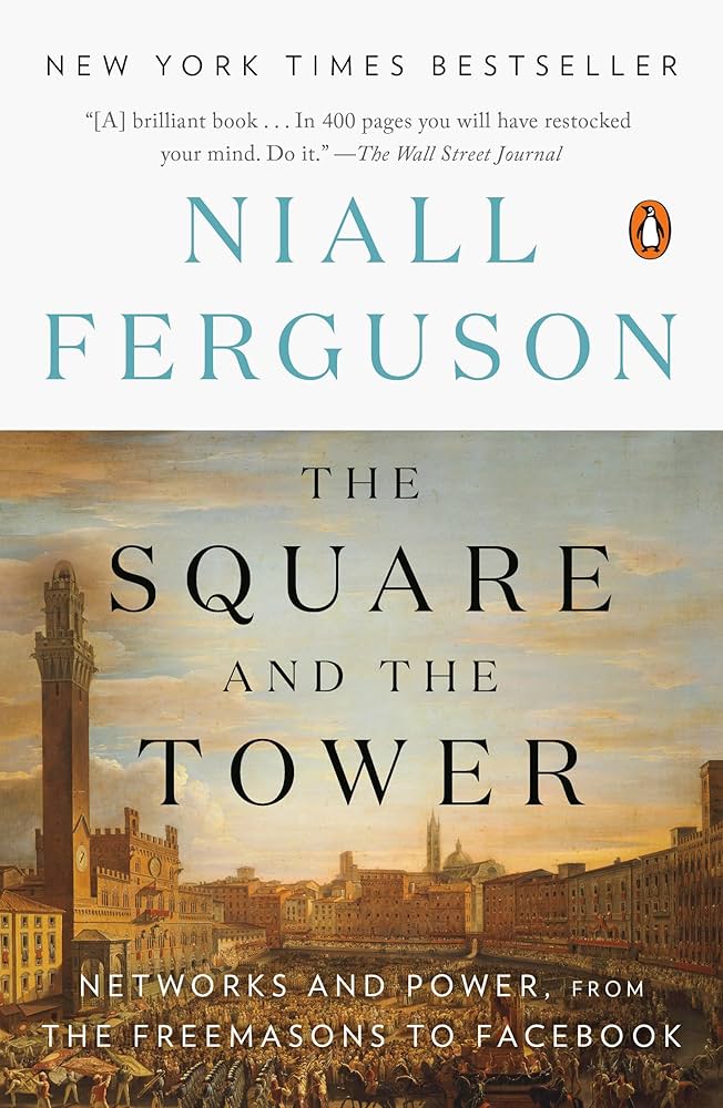 The Square and the Tower
Book by Niall Ferguson