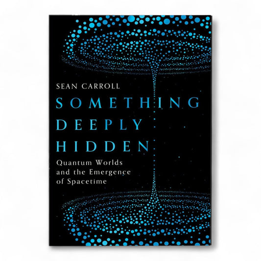 Something deeply hidden by Sean Carroll