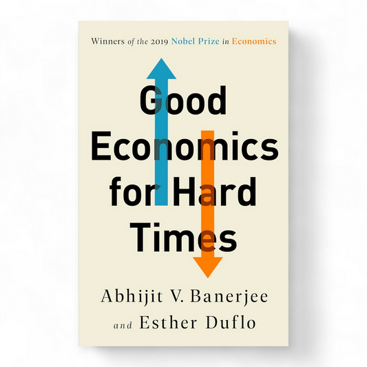 Good Economics for Hard Times