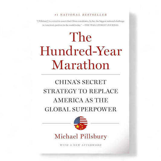 The Hundred-Year Marathon: China's Secret Strategy to Replace America as the Global Superpower