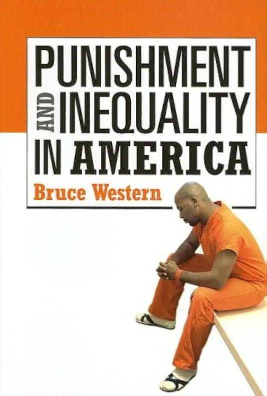Punishment and inequality in America by Bruce Western book cover
