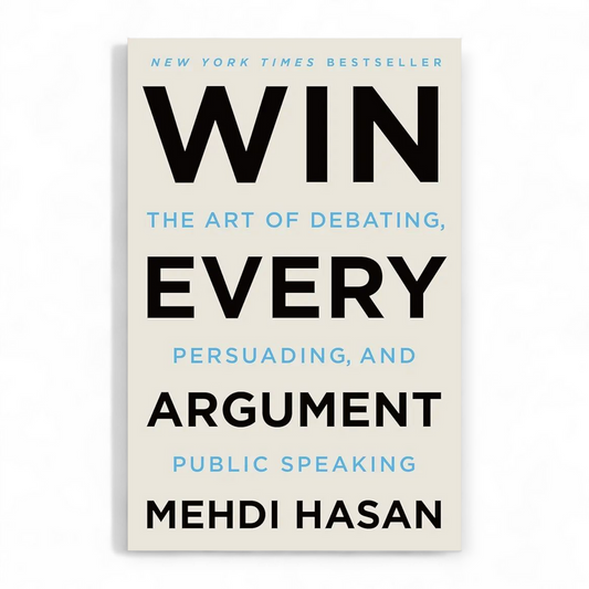 Win Every Argument Book by Mehdi Hasan