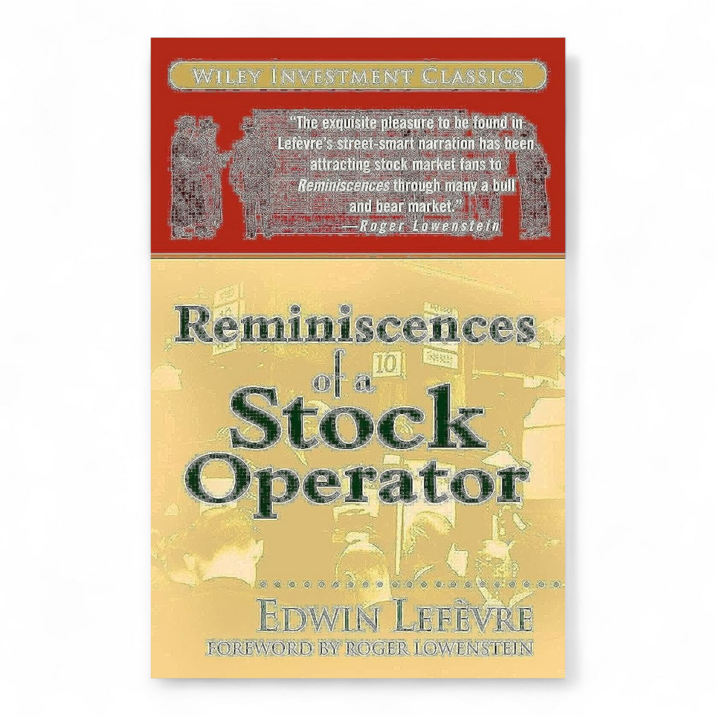 Reminiscences of a Stock Operator by Edwin Lefèvre