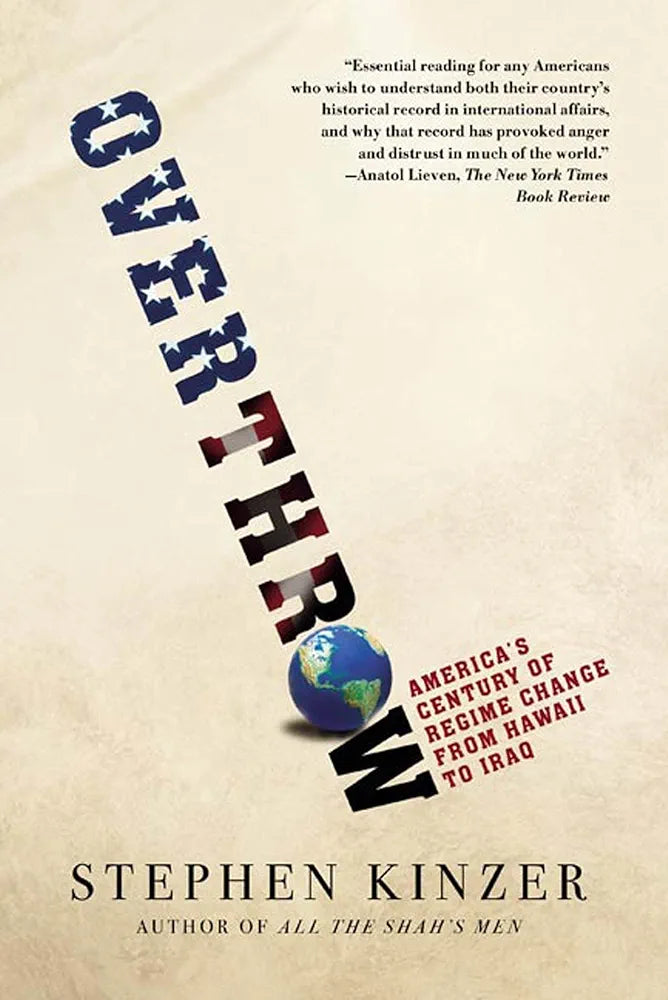 Overthrow — Stephen Kinzer