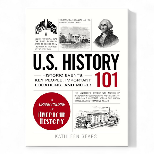 U.S. History 101 by Kathleen Sears