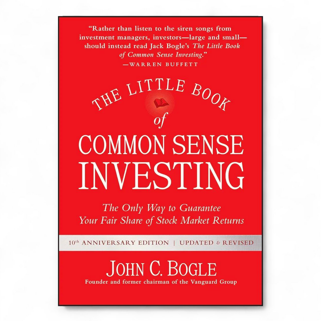 The Little Book of Common Sense Investing by John C. Bogle