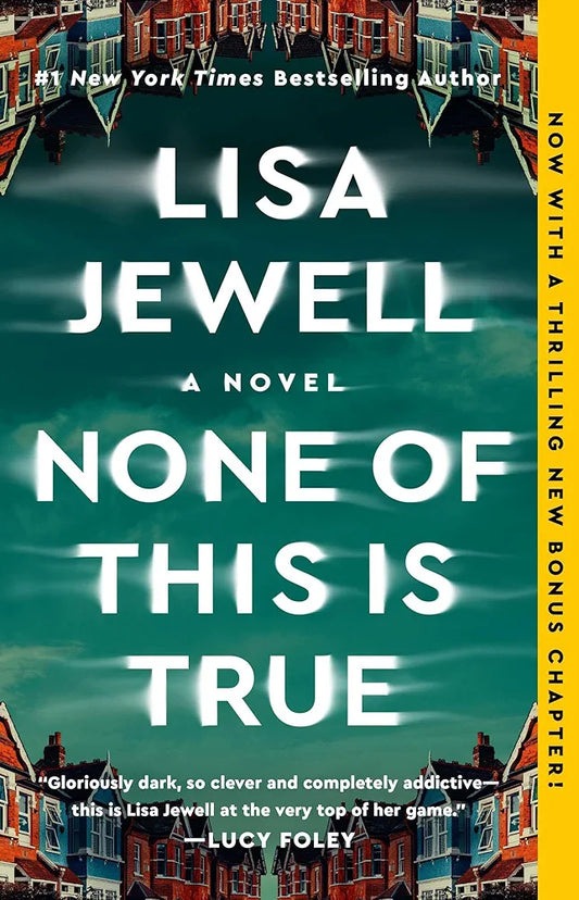 None of This Is True
Book by Lisa Jewell