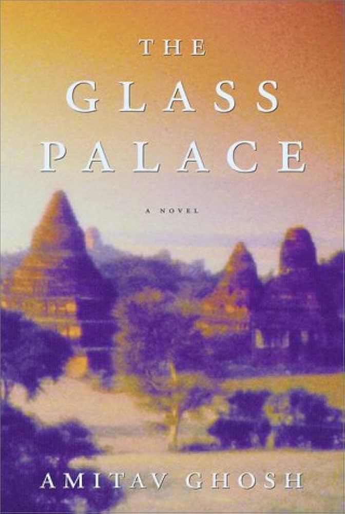 The Glass Palace by Amitav Ghosh