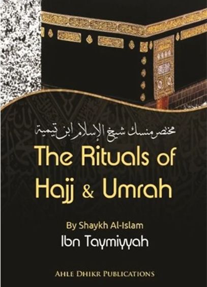 The Rituals of Hajj and 'Umrah by Ibn Taymiyyah book cover