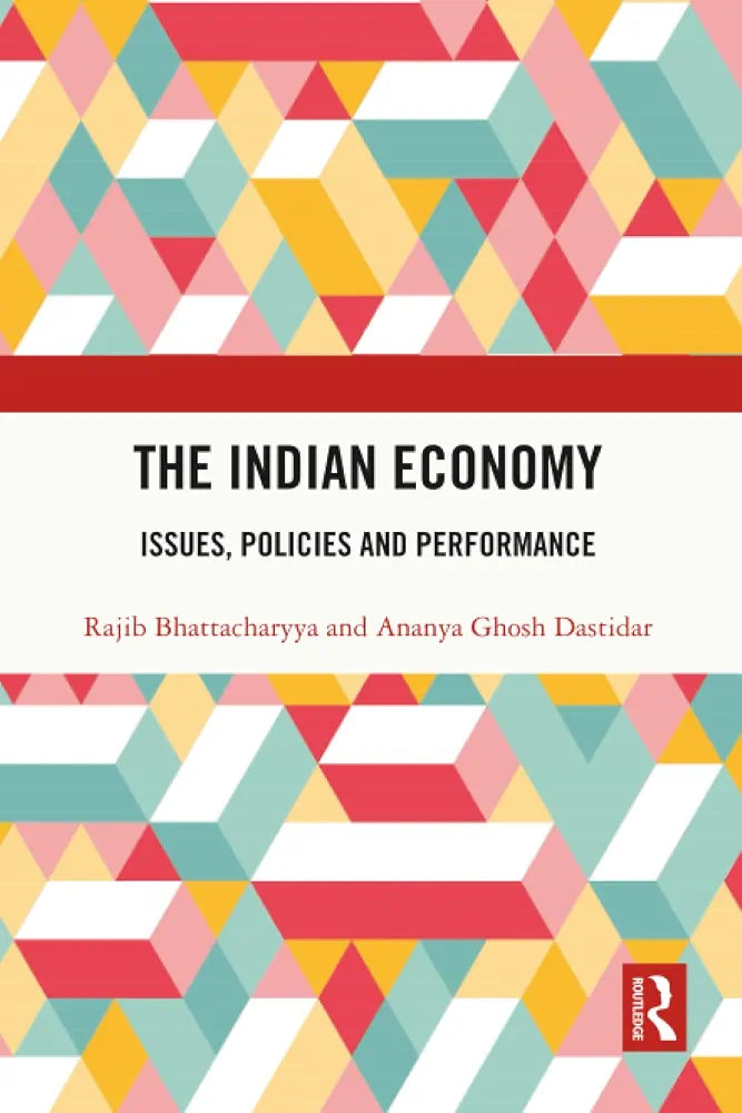 The Indian Economy by Rakesh Bhattacharya