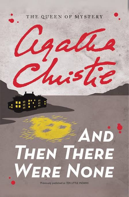 And Then There Were None
Agatha Christie