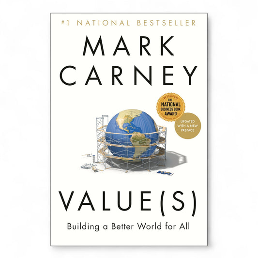 Values: Building a Better World for All by Mark Carney