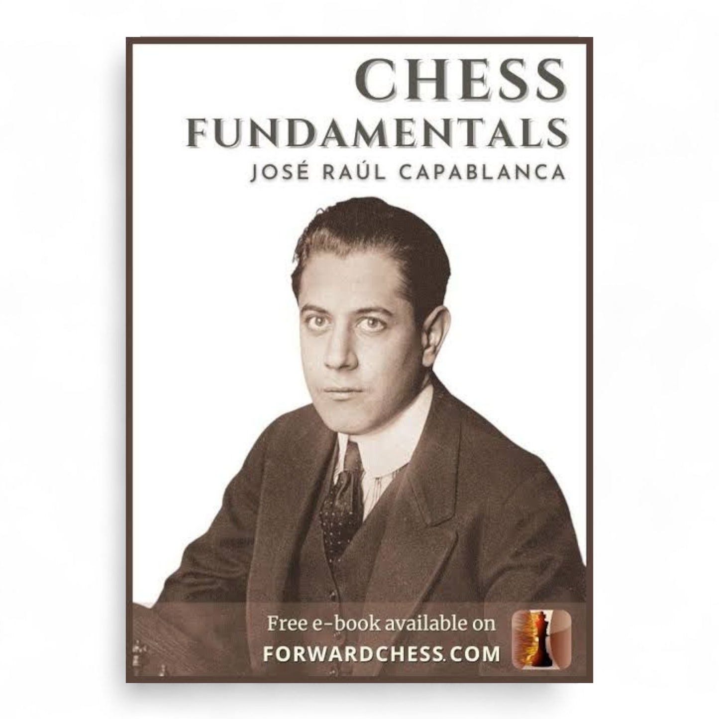Chess Fundamentals
Book by José Raúl Capablanca