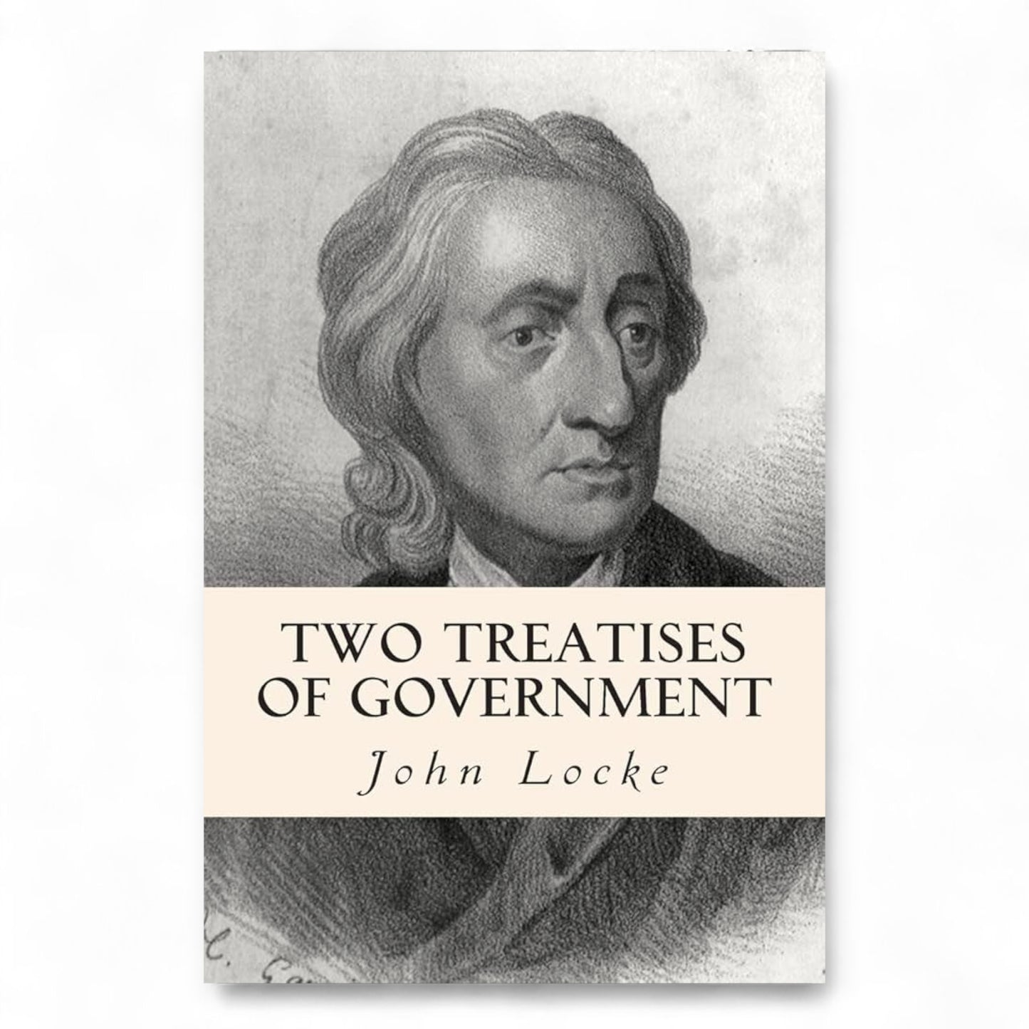 Two Treatises of Government
Book by John Locke