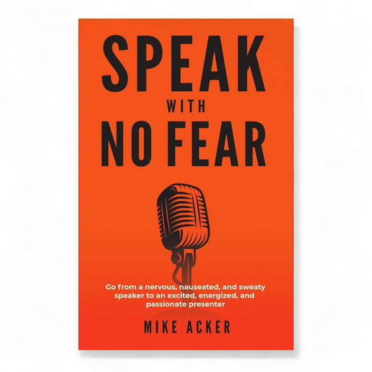 Speak With No Fear by Mike Acker