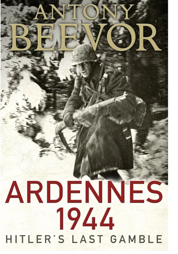 Ardennes 1944 Hitler's Last Gamble