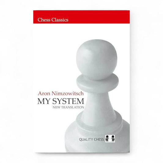 My System – Aron Nimzowitsch
