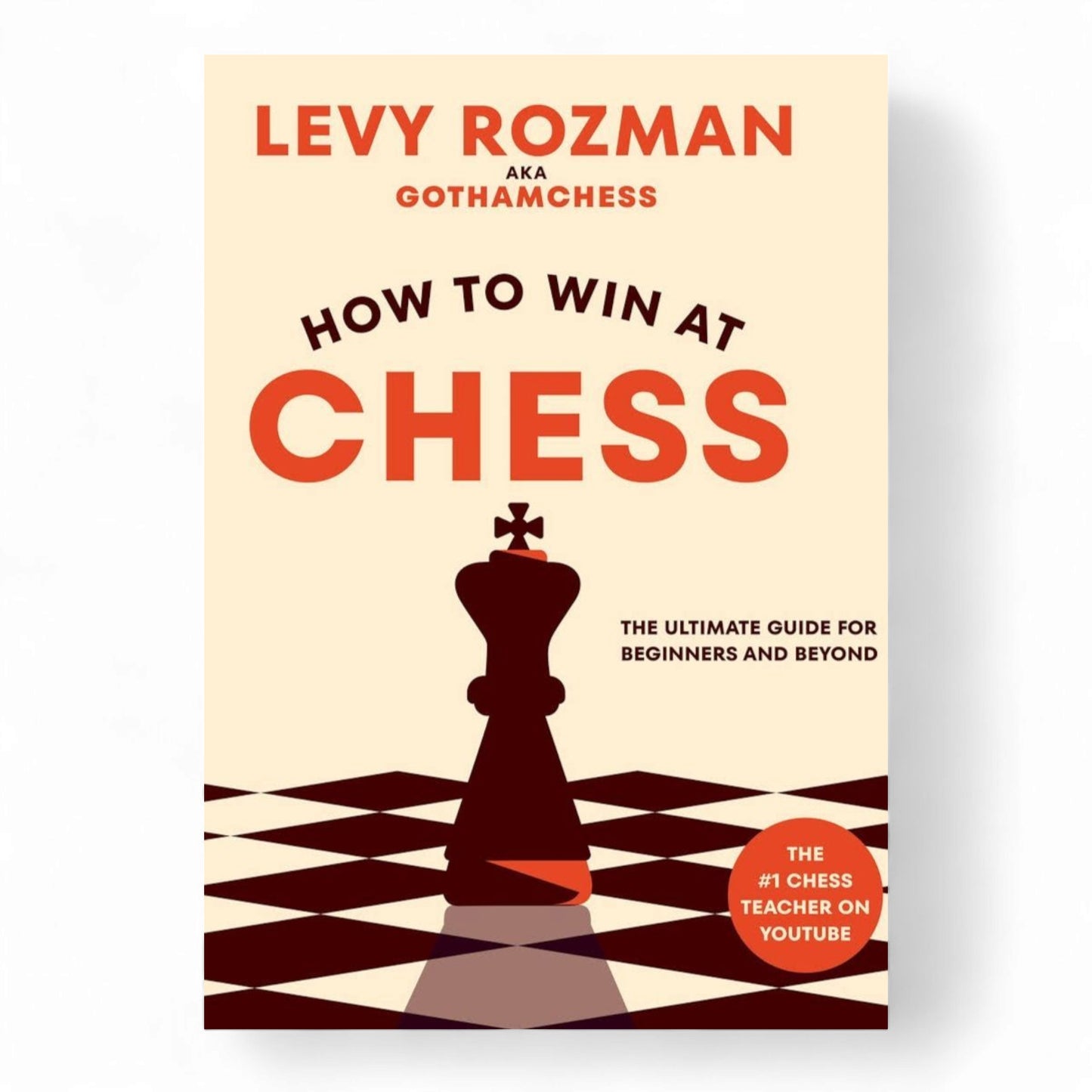 How to Win at Chess: The Ultimate Guide for Beginners and Beyond
