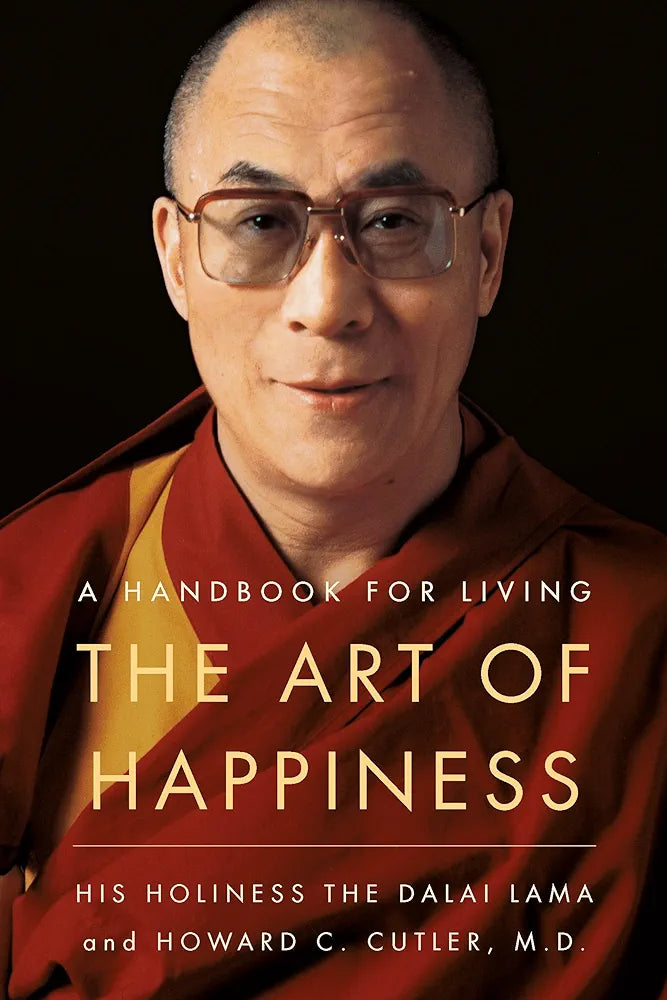 The Art of Happiness - A Handbook for Living