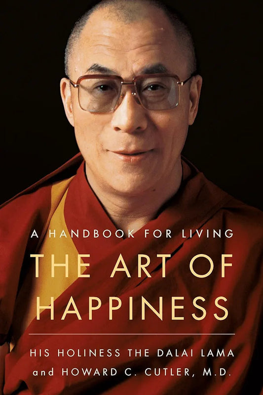 The Art of Happiness - A Handbook for Living