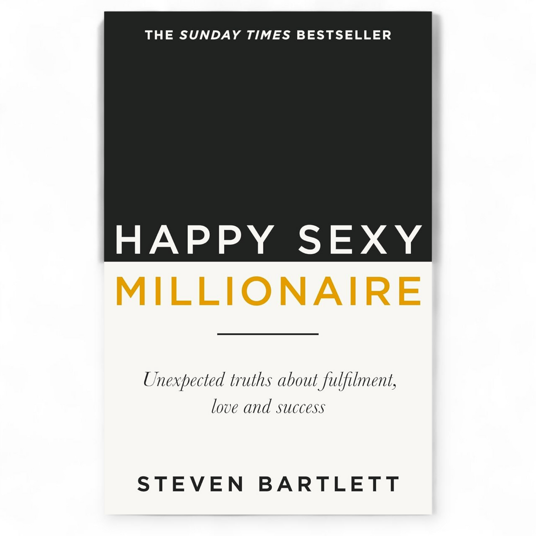 Happy Sexy Millionaire by Steven Bartlett