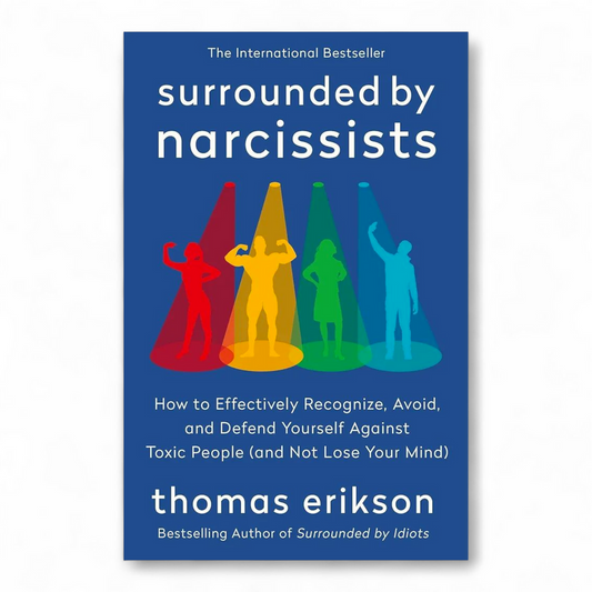 Surrounded by Narcissists by Thomas Erikson